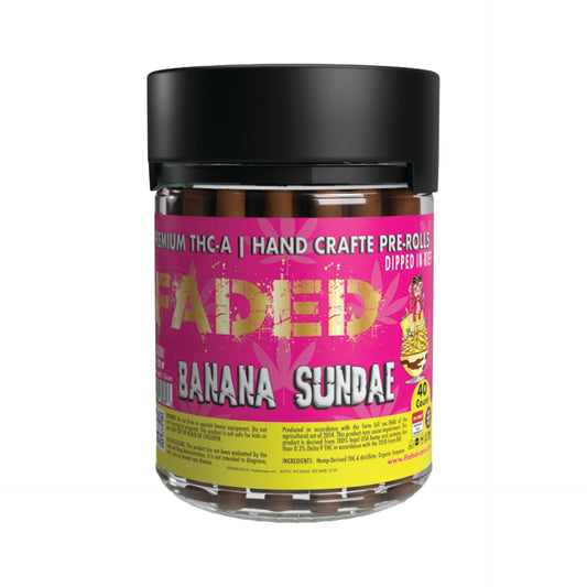 FADED PREMIUM THC-A BANANA SUNDAE HAND CRAFTED PRE-ROLL 1GR 40CT JAR